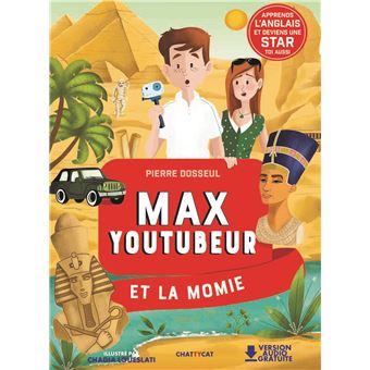Max youtubeur et la momie