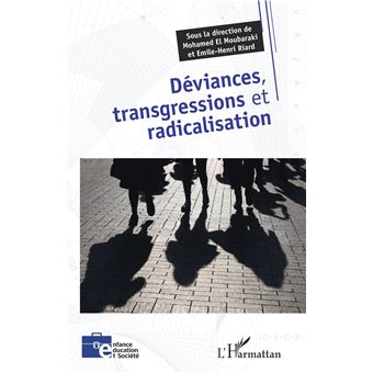 Déviances, transgressions et radicalisation