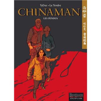 Chinaman Tome 8 Tome 8 Chinaman Les Pendus Serge Le Tendre Olivier Taduc Cartonne Achat Livre Ou Ebook Fnac