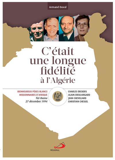 C'était une longue fidélité à l'algérie
