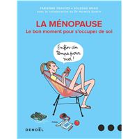 Ma bible de la préménopause et de la ménopause avec la naturopathie -  Raphaël Gruman, Frédérique Laurent 