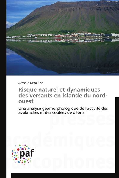 Risque naturel et dynamiques des versants en islande du nord-ouest
