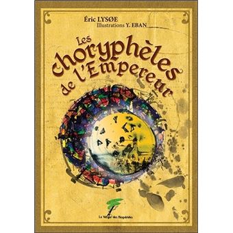 Les choryphèles de l'Empereur