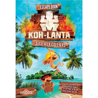 Koh-Lanta - Escape Book - L'île aux colliers - Livre-jeu avec énigmes - Dès 8 ans