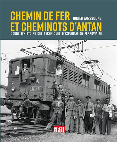 Chemin de fer et cheminots d'antan