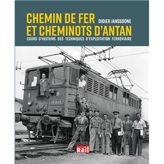 Chemin de fer et cheminots d'antan