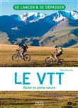 Le VTT - Rouler en pleine nature
