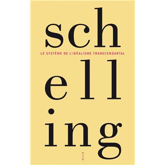 Le Système de l'idéalisme transcendantal