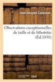 Observations exceptionnelles de taille et de lithotritie