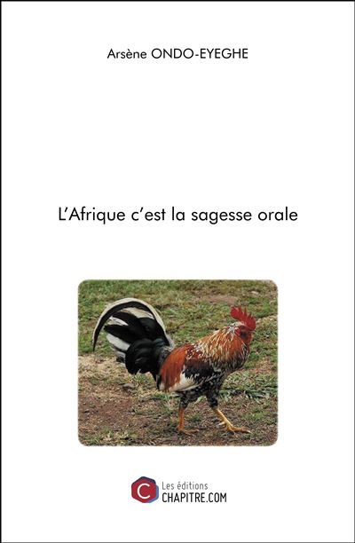 L'Afrique c'est la sagesse orale