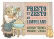 Presto et zesto au limboland