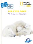 Premières lectures CP2 National Geographic Kids - À la découverte des oursons