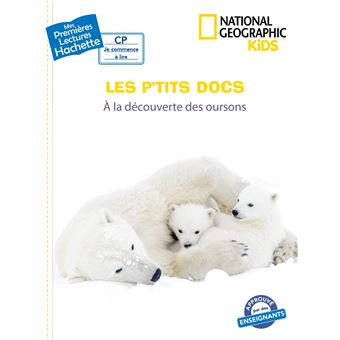 Premières lectures CP2 National Geographic Kids - À la découverte des oursons