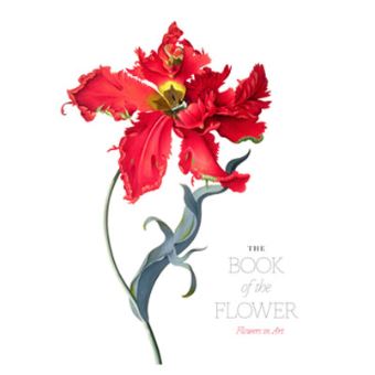 The Book of the Flower : Flowers in Art