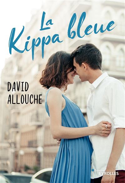 La kippa bleue - David Allouche - broché