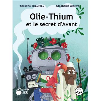 Olie-thium et le secret d’Avant