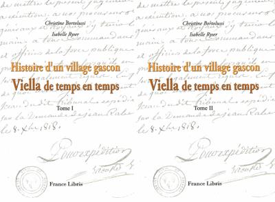 Histoire d'un village gascon Viella de temps en temps, C