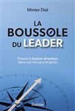 La Boussole du leader - Prenez la bonne direction dans vos vies pro et perso