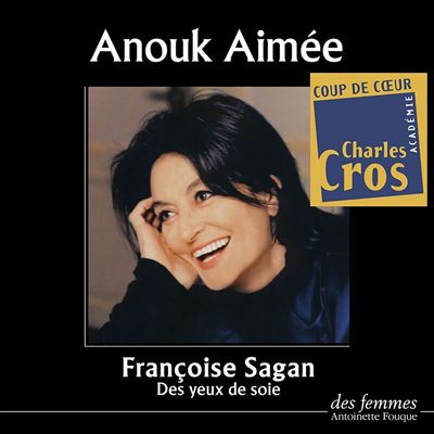 Des yeux de soie - Françoise Sagan - Texte lu (CD)