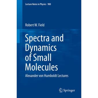 Spectra and Dynamics of Small Molecules - 1