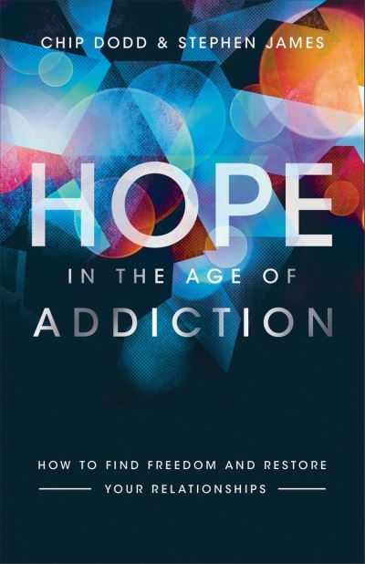 Hope in the Age of Addiction