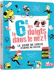La 6e les doigts dans le nez