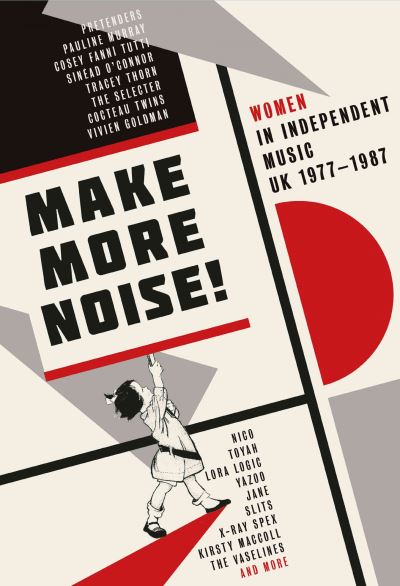 MAKE MORE NOISE - WOMEN IN INDEPENDENT MUSIC UK 19