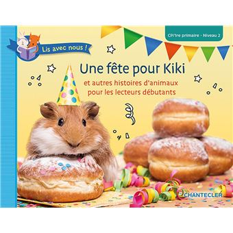 Une fete pour kiki (cp/1re primaire - niveau 2)