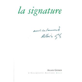 La Signature broché Allain Glykos Achat Livre fnac