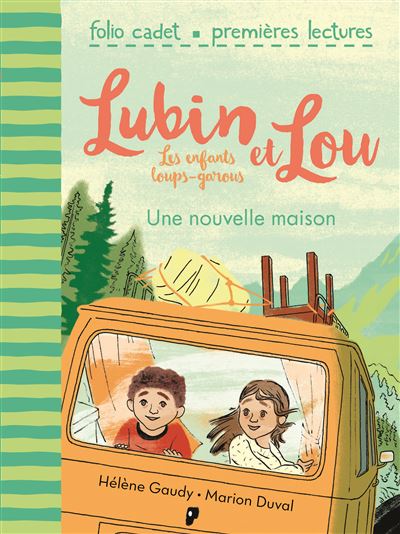 Lubin et Lou, les enfants loups-garous, 1 : Une nouvelle maison