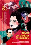Revus et Corrigés : Rêver un cinéma européen