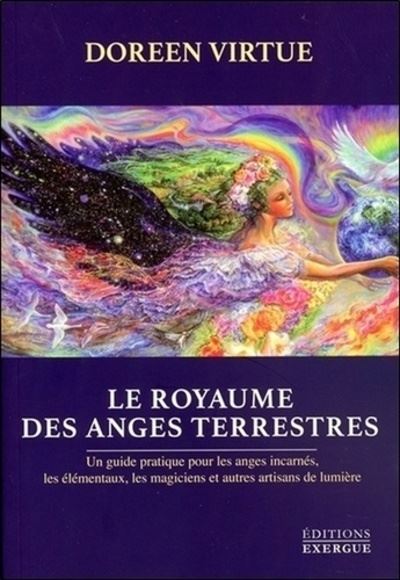 Le Royaume des Anges terrestres - Doreen Virtue - broché