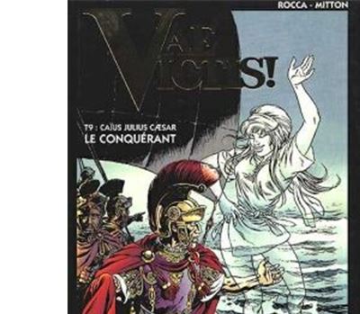 Vae victis ! - Caius Julius César