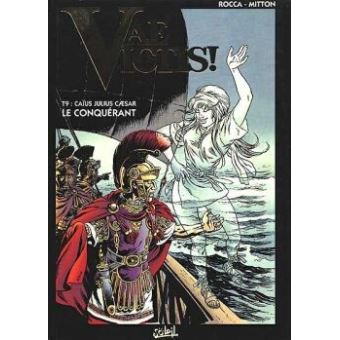 9 37 Sur Vae Victis Caius Julius Caesar Le Conquerant Tome 09 Vae Victis Jean Yves Mitton Simon Rocca Cartonne Achat Livre Fnac