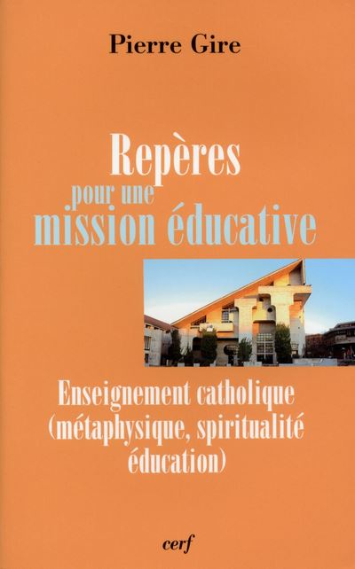 Repères pour une mission éducative - Pierre Gire - broché