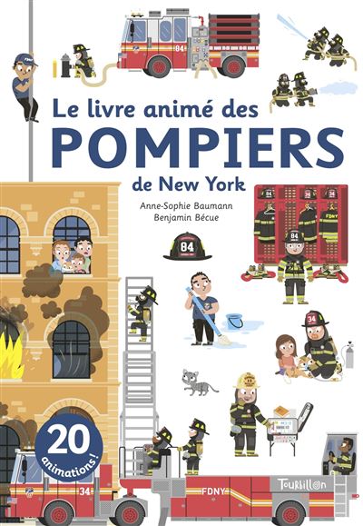 Le livre animé des pompiers de New York - Anne-Sophie Baumann - cartonné