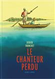 Le chanteur perdu / Edition augmentée (Avec disque sous fil)