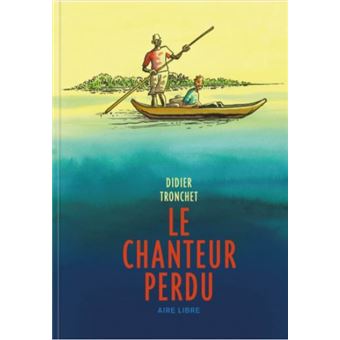 Le chanteur perdu / Edition augmentée (Avec disque sous fil)