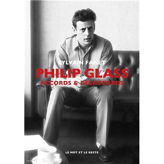 Philip Glass - Accords & désaccords