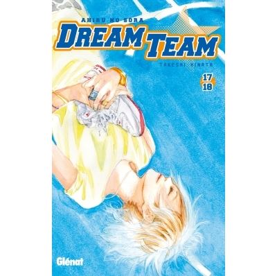 Dream Team - 18 - Takeshi Hinata - broché