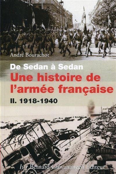 De Sedan à Sedan, une histoire de l'armée française