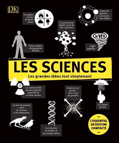 Les sciences - Les grandes idées tout simplement - Edition compacte -  Collectif - cartonné