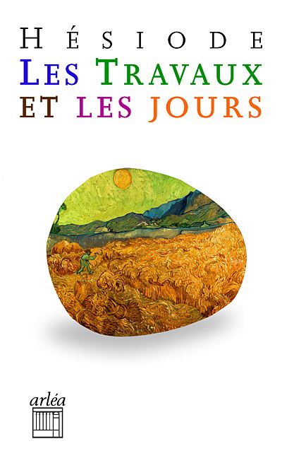 Les travaux et les jours suivi de la theogonie