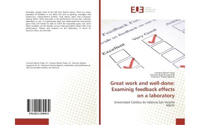 Great work and well-done: examinig feedback effects on a lab