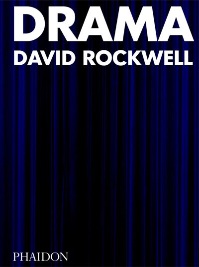 Drama - David Rockwell - relié