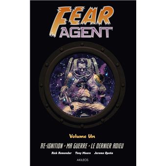 Fear Agent Integrale Tome 1 Fear Agent Integrale 1 Remender R Moore T Broche Achat Livre Ou Ebook Fnac