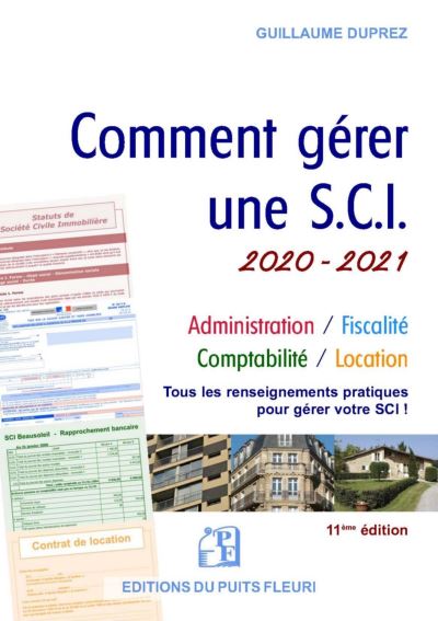 Comment gérer une SCI 2020-2021 Gestion administrative, fiscale, comptable et locative