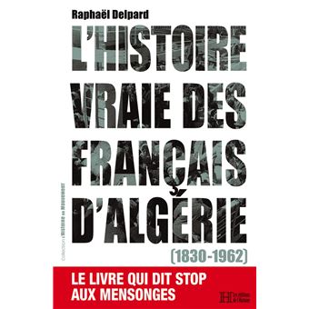 L'histoire vraie des français d'Algérie