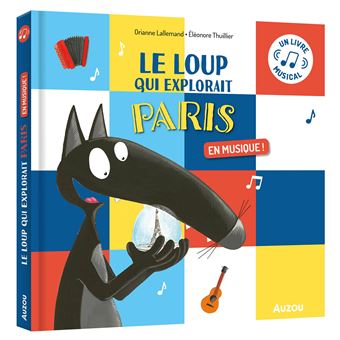 Le loup qui explorait paris en musique