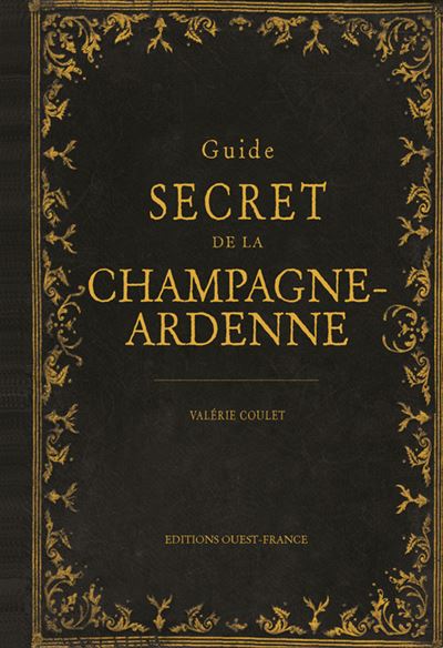 Guide secret de champagne ardenne
